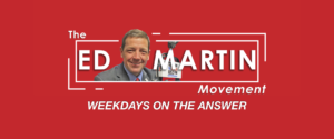 The Ed Martin Movement Podcast